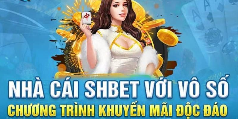 Khuyến mãi hấp dẫn tại nhà cái SHbet