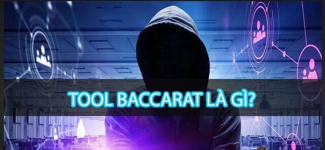 Tool Baccarat là gì