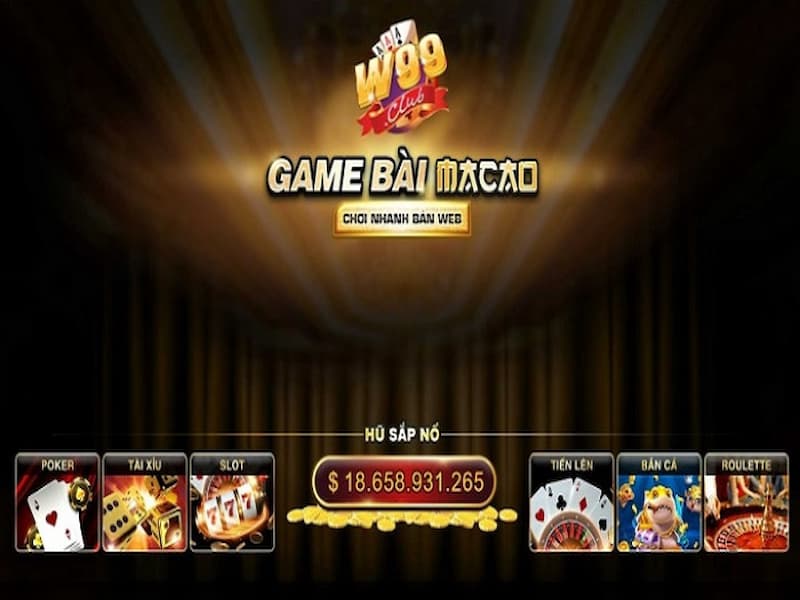 Cổng game W99 Club là sân chơi game đổi thưởng đẳng cấp